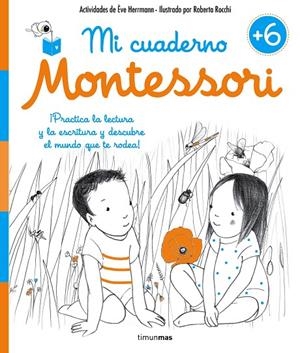 MI CUADERNO MONTESSORI +6 | 9788408167426 | KIRCHNER, MARIE / MAUBERT, NICOLE