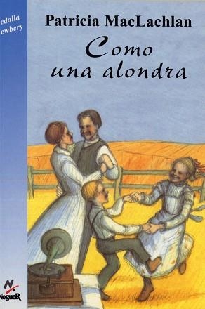 CÓMO UNA ALONDRA | 9788427932333 | MACLACHALAN, PATRICIA