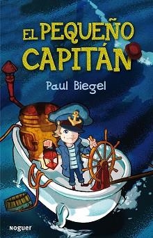 PEQUEÑO CAPITÁN, EL | 9788427900905 | BIEGEL, PAUL