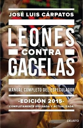 LEONES CONTRA GACELAS | 9788423419289 | ALCOLEA GOSALBEZ, ANTONIO