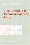 INTRODUCCIÓN A LA ELECTROCARDIOGRAFÍA CLÍNICA | 9788434437012 | GARCÍA, IGNACIO
