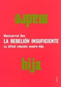 REBELION INSUFICIENTE, LA | 9788449313318 | ROS, MONTSERRAT