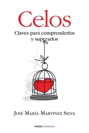 COMPRENDER LOS CELOS, SUPERAR EL SUFRIMIENTO | 9788449328695 | MARTÍNEZ SELVA, JOSÉ MARÍA