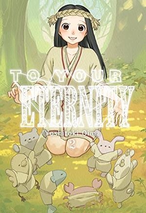 TO YOUR ETERNITY 02 | 9788416960583 | OIMA, YOSHITOKI