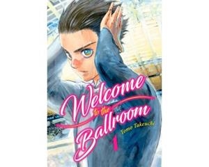 WELCOME TO THE BALLROOM 01 | 9788416960781 | TAKEUCHI, TOMO