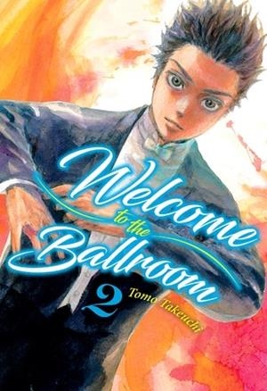 WELCOME TO THE BALLROOM 02 | 9788416960927 | TAKEUCHI, TOMO