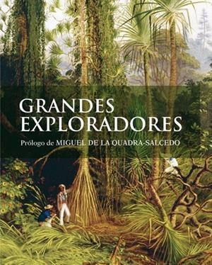 GRANDES EXPLORADORES | 9788481564808 | QUADRA-SALCEDO, M.