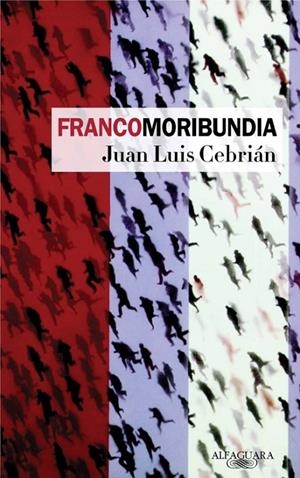FRANCOMORIBUNDO | 9788420466699 | CEBRIAN, J. A.