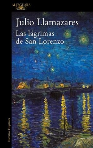 LÁGRIMAS DE SAN LORENZO, LAS | 9788420414423 | LLAMAZARES, JULIO