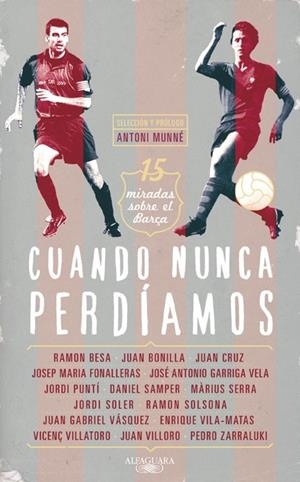 CUANDO NUNCA PERDIAMOS | 9788420407142 | MUNNE, ANTONIO