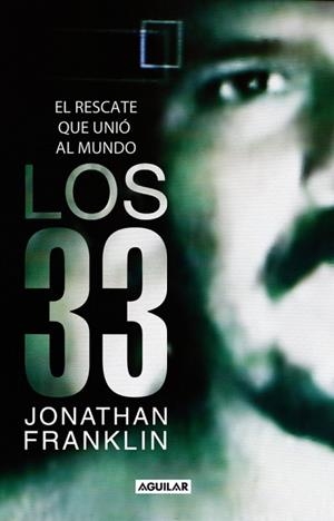 33, LOS. RESCATE QUE UNIO AL MUNDO | 9788403101494 | FRANZEN, J.
