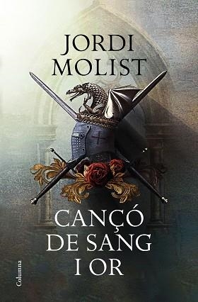 CANÇÓ DE SANG I OR | 9788466424073 | MOLIST, JORDI