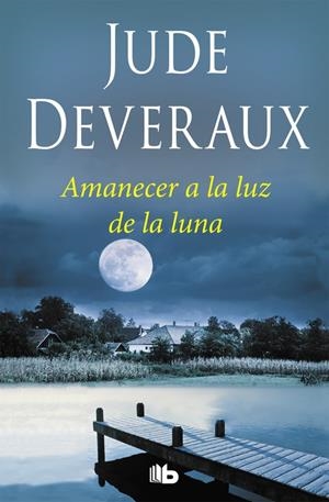 AMANECER A LA LUZ DE LA LUNA | 9788490705971 | DEVERAUX, JUDE