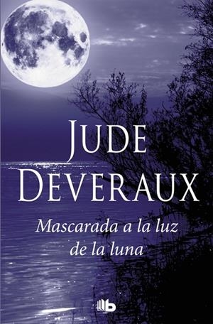 MASCARADA A LA LUZ DE LA LUNA | 9788490705964 | DEVERAUX, JUDE