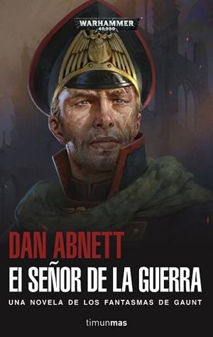 SEÑOR DE LA GUERRA, EL | 9788445005521 | ABNETT, DAN