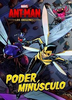 ANT-MAN. LOS ORÍGENES. PODER MINÚSCULO | 9788416914357