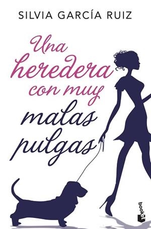 HEREDERA CON MUY MALAS PULGAS, UNA | 9788408192350 | GARCÍA RUIZ, SILVIA