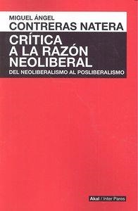 CRÍTICA A LA RAZÓN NEOLIBERAL | 9786079564155 | CONTRERAS NATERA, MIGUEL ÁNGEL