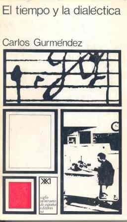 TIEMPO Y LA DIALECTICA | 9788432300066 | GURMENDEZ, CARLOS