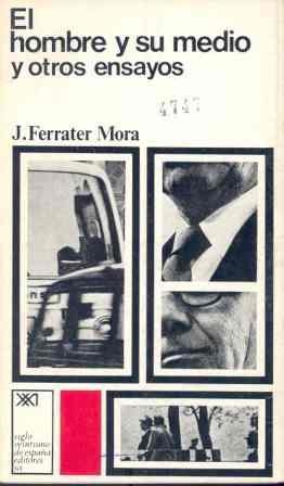 HOMBRE Y SU MEDIO Y OTROS ENSAYOS | 9788432300189 | FERRATER MORA, JOSE