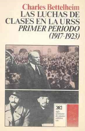 LUCHAS DE CLASES EN LA URSS. PRIMER PERIODO | 9788432300769 | BETTELHEIM, CHARLES