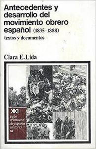 ANTECEDENTES Y DESARROLLO MOVIMIENTO OBRERO ESPAÑOL 1835-18 | 9788432300981 | LIDA, CLARA E.