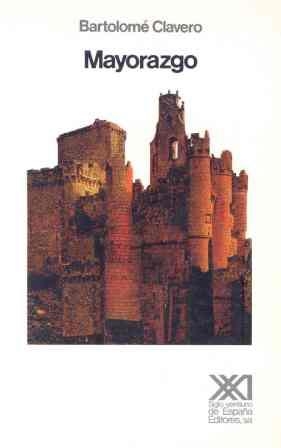 MAYORAZGO | 9788432301285 | CLAVERO, BARTOLOME