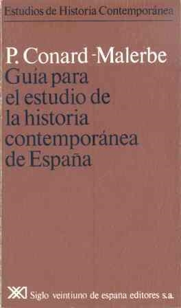 GUIA PARA EL ESTUDIO DE LA HISTORA CONTEMPORANEA DE ESPAÑA | 9788432301827 | CONARD-MALERBE, PIERRE