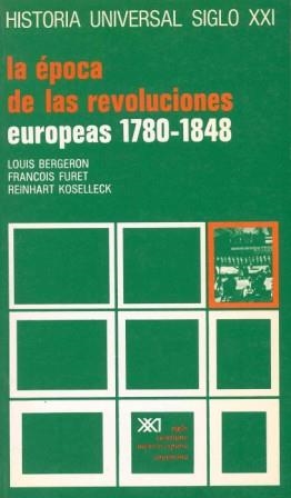 HISTORIA UNIVERSAL 26 EPOCA DE LAS REVOLUCIONES EUROPEAS | 9788432302190 | BERGERON, LOUIS
