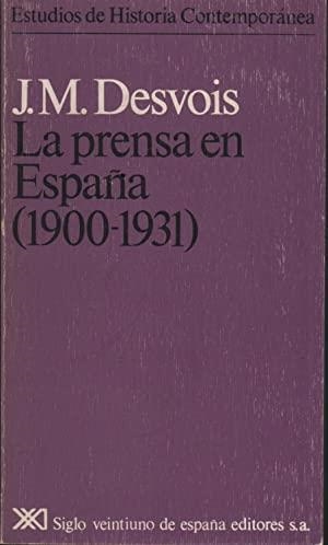 PRENSA EN ESPAÑA 1900-1931 | 9788432302688 | DESVOIS, JEAN-MICHEL
