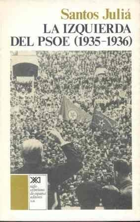 IZQUIERDA DEL PSOE 1935-1936 | 9788432302787 | JULIA DIAZ, SANTOS