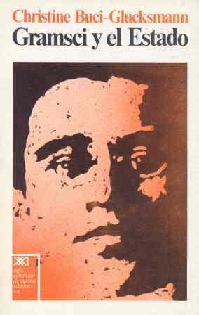 GRAMSCI Y EL ESTADO | 9788432302954 | BUCI-GLUCKSMANN, CHRISTINE