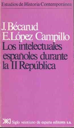INTELECTUALES ESPAÑOLES DURANTE LA II REPUBLICA | 9788432303029 | BECARUD, JEAN