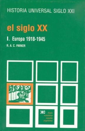 HISTORIA UNIVERSAL 34 SIGLO XX EUROPA 1918-1945 | 9788432303135 | PARKER, R. A. C.