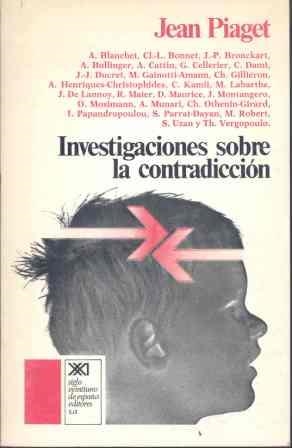 INVESTIGACIONES SOBRE LA CONTRADICCION | 9788432303142 | PIAGET, JEAN