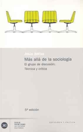 MAS ALLA DE LA SOCIOLOGIA | 9788432303517 | IBAÑEZ ALONSO, JESUS