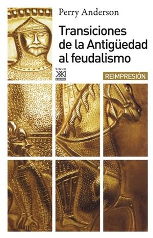 TRANSICIONES DE LA ANTIGÜEDAD AL FEUDALISMO | 9788432303555 | ANDERSON, PERRY