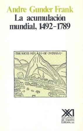 ACUMULACION MUNDIAL, 1492-1789 | 9788432303661 | FRANK, ANDRE GUNDER