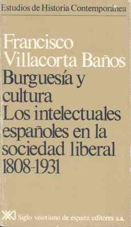 BURGUESIA Y CULTURA | 9788432303791 | VILLACORTA BAÑOS, FRANCISCO