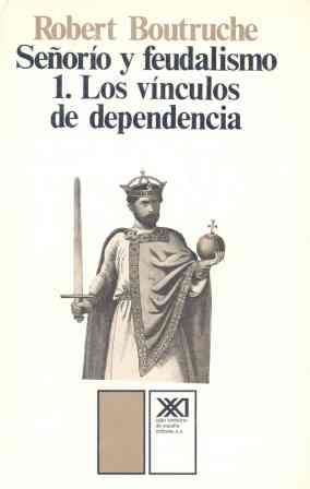 SEÑORIO Y FEUDALISMO 1 | 9788432303913 | BOUTRUCHE, ROBERT