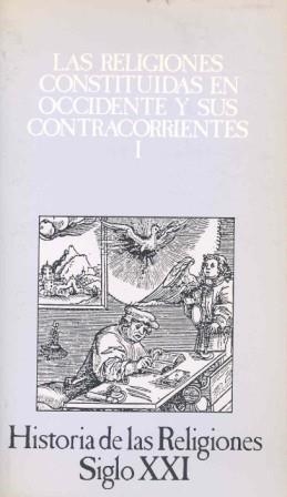 HISTORIA DE LAS RELIGIONES 07 RELIGIONES CONSTITUIDAS OCCIDENTE 1 | 9788432303982 | PUECH, HENRI-CHARLES