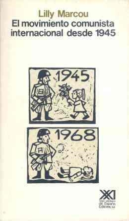 MOVIMIENTO COMUNISTA INTERNACIONAL DESDE 1945 | 9788432304019 | MARCOU, LILLY