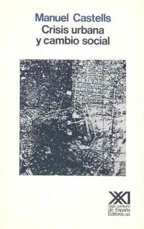 CRISIS URBANA Y CAMBIO SOCIAL | 9788432304033 | CASTELLS, MANUEL