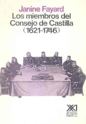 MIEMBROS DEL CONSEJO DE CASTILLA 1621-1746 | 9788432304521 | FAYARD, JANINE