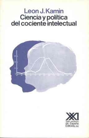 CIENCIA Y POLITICA DEL COCIENTE INTELECTUAL | 9788432304590 | KAMIN, LEON J.
