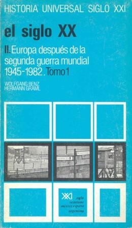 HISTORIA UNIVERSAL 35-1 SIGLO XX EUROPA DESPUES 2ª GUERRA MUNDIAL | 9788432305726 | BENZ, WOLFGANG