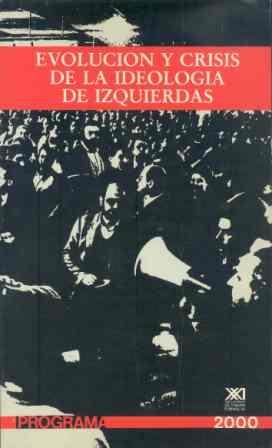 EVOLUCION Y CRISIS DE LA IDEOLOGIA DE IZQUIERDAS | 9788432306426 | PARAMIO RODRIGO, LUDOLFO