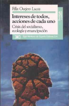 INTERESES DE TODOS, ACCIONES DE CADA UNO | 9788432306877 | OVEJERO LUCAS, FELIX