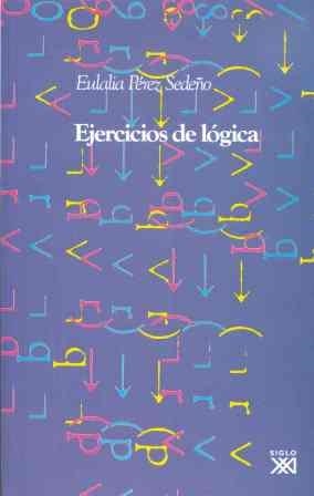 EJERCICIOS DE LOGICA | 9788432307300 | PEREZ SEDEÑO, EULALIA