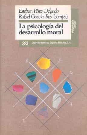 PSICOLOGIA DEL DESARROLLO MORAL | 9788432307348 | PEREZ DELGADO, ESTEBAN
